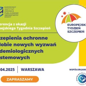 Konferencja w NIZP PZH-PIB z okazji Europejskiego Tygodnia Szczepień...
